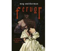 Fervor: The brand new haunting, gothic sci-fi novella in which forbidden attraction sparks a dangerous obsession