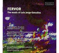 Fervor: The Music Of Luis Jorge Gonzalez