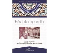 Fès intemporelle - Mohammed Melyani - L'harmattan - broché - Beau livre