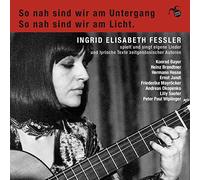 Fessler,Ingrid Elisabeth - So Nah Sind Wir am Untergang