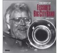 Fessor's Big City Band - Best of Fessor's Big City Band