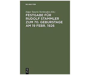Festgabe Für Rudolf Stammler Zum 70. Geburstage Am 19 Febr. 1926
