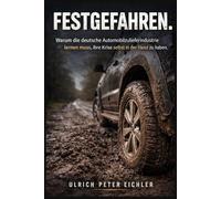 Festgefahren: Warum die deutsche Automobilzulieferindustrie Lernen muß, ihre Krise selbst in der Hand zu haben