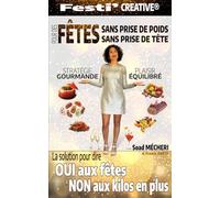 Festi'CRÉATIVE®: Pour des fêtes sans prise de poids, sans prise de tête