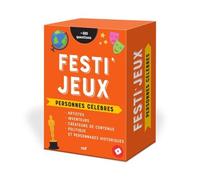 Festi'Jeux - Personnes célèbres: Plus de 600 questions pour côtoyer les figures de l’histoire et de notre époque !