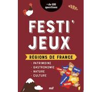Festi'Jeux - Régions de France: Plus de 600 questions pour tout savoir sur les régions françaises !