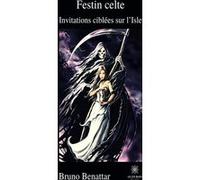 Festin celte Bruno Benattar (Auteur)