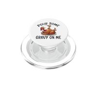 Festin de Dinde Amusant pour Verser de la Sauce sur Moi PopSockets PopGrip pour MagSafe