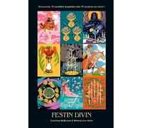 Festin Divin - Découvrez 78 Recettes Inspirées Des 78 Arcanes Du Tarot !