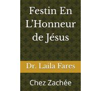 Festin En L’Honneur de Jésus: Chez Zachée