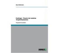 Festinger - Theorie der sozialen Vergleichsprozesse Hollenstein, Marc (Auteur)