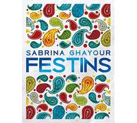 Sabrina Ghayour – Festins – Hachette Pratique