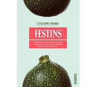 Festins: Comment la cuisine peut inspirer, affûter et cultiver notre créativité dans tous les domaines