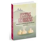 Festins géorgiens - Recettes et récits au coeur du Caucase - Magda Gegenava - Solar - relié - Beau livre