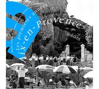 Festival d'Aix-en-Provence : Les Premières Années [Import]