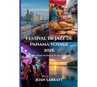 Festival de jazz de Panama - Voyage 2026: Le guide ultime du festival de jazz Seabreeze