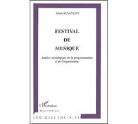 Festival De Musique - Analyse Sociologique De La Programmation Et De L'organisation