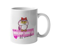 Festival dei Gufi - Tasse pour la meilleure Sorelle du monde - Idée cadeau avec une chouette porte-bonheur originale - Mug Super Sorella - Céramique 350 ml