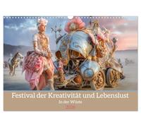 Festival der Kreativität und Lebenslust - In der Wüste (Wandkalender 2026 DIN A3 quer), CALVENDO Monatskalender: Fantasievolle Festivalwerke