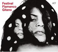 FESTIVAL FLAMENCO GITANO 2 CD NEUF DIEGO VARGAS/RAMON MORENO/