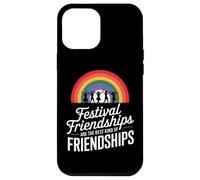 FESTIVAL FRIENDSHIPS ARE THE BEST KIND OF FRIENDSHIPS Coque pour iPhone 12 Pro Max