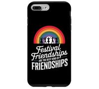 FESTIVAL FRIENDSHIPS ARE THE BEST KIND OF FRIENDSHIPS Coque pour iPhone 7 Plus/8 Plus