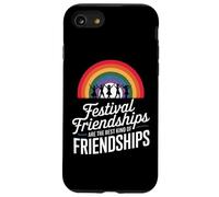 FESTIVAL FRIENDSHIPS ARE THE BEST KIND OF FRIENDSHIPS Coque pour iPhone SE (2020) / 7 / 8