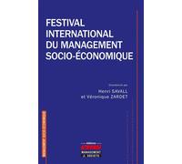 Festival international du management socio-économique - Henri Savall - Ems Management Et Societes - broché - Etude