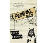 Festival Man by Geoff Berner Geoff Berner (Auteur)
