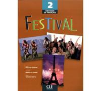 Festival Niveau 2 élève Tome 2 Livre de l'élève - Maheo Le Coadic - Cle International - broché - Scolaire / Universitaire