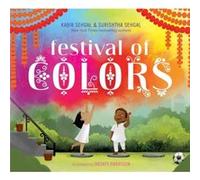 Festival of Colors by Surishtha Sehgal & Kabir Sehgal & Illustrated by Vashti Harrison Surishtha Sehgal Kabir Sehgal Illustrated by Vashti Harrison (Auteur)