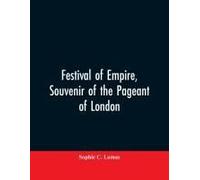 Festival Of Empire, Souvenir Of The Pageant Of London