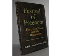 Festival of Freedom: Essays on Pesah And the Haggadah