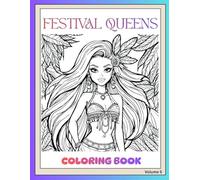 Festival Queen Coloring Book: Summer Escape Coloring Pages for Women | Beach Days, Palm Trees, Ocean Air & Soft Golden Glow Energy