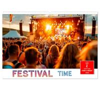 Festival Time (Wandkalender 2026 DIN A2 quer), CALVENDO Monatskalender: Musik, Sonne oder Regen und ein tolles Wochenende