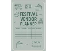Festival Vendor Planner: Track Booth Setup, Sales, Inventory & Expenses | 120 Pages | 6×9
