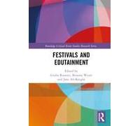 Festivals and Edutainment Festivals and Edutainment (Auteur)