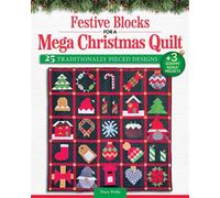 Festive Blocks for a Mega Christmas Quilt 25 Traditionally Pieced Designs - Tracy Perks - Landauer - ebook (ePub) - Livre