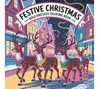 Festive Christmas Bold & Easy Coloring Book: Super Cute Hygge Christmas coloring book suitable for all ages