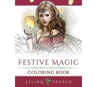 Festive Magic - Fantasy Christmas Coloring Book
