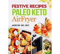 Festive Recipes Paleo Keto AirFryer