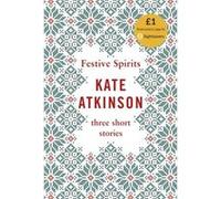 Festive Spirits by Kate Atkinson Unknown (Auteur)