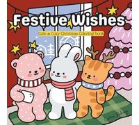 Festive Wishes: Cute & Cozy Christmas Coloring Book