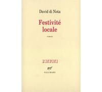 Festivité locale - David Di Nota - Gallimard - broché - Livre
