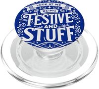 Festivity Look at Me Being Festive and Stuff Celebrate Party PopSockets PopGrip pour MagSafe