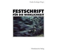 Festschrift Für Die Wirklichkeit