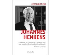 Festschrift für Johannes Henkens.: Ein Leben im Dienste der Gemeinschaft und der sozialen Gerechtigkeit in Mildstedt.