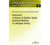Festschrift In Honour Of Günther Sigott: Advanced Methods In Language Testing