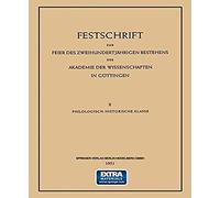 Festschrift Zur Feier Des Zweihundertjährigen Bestehens Der Akademie Der Wissenschaften In Göttingen
