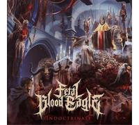 Fetal Blood Eagle Indoctrinate (CD) Album